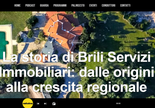 La storia di Brili Servizi Immobiliari: dalle origini alla crescita regionale. Radiolina