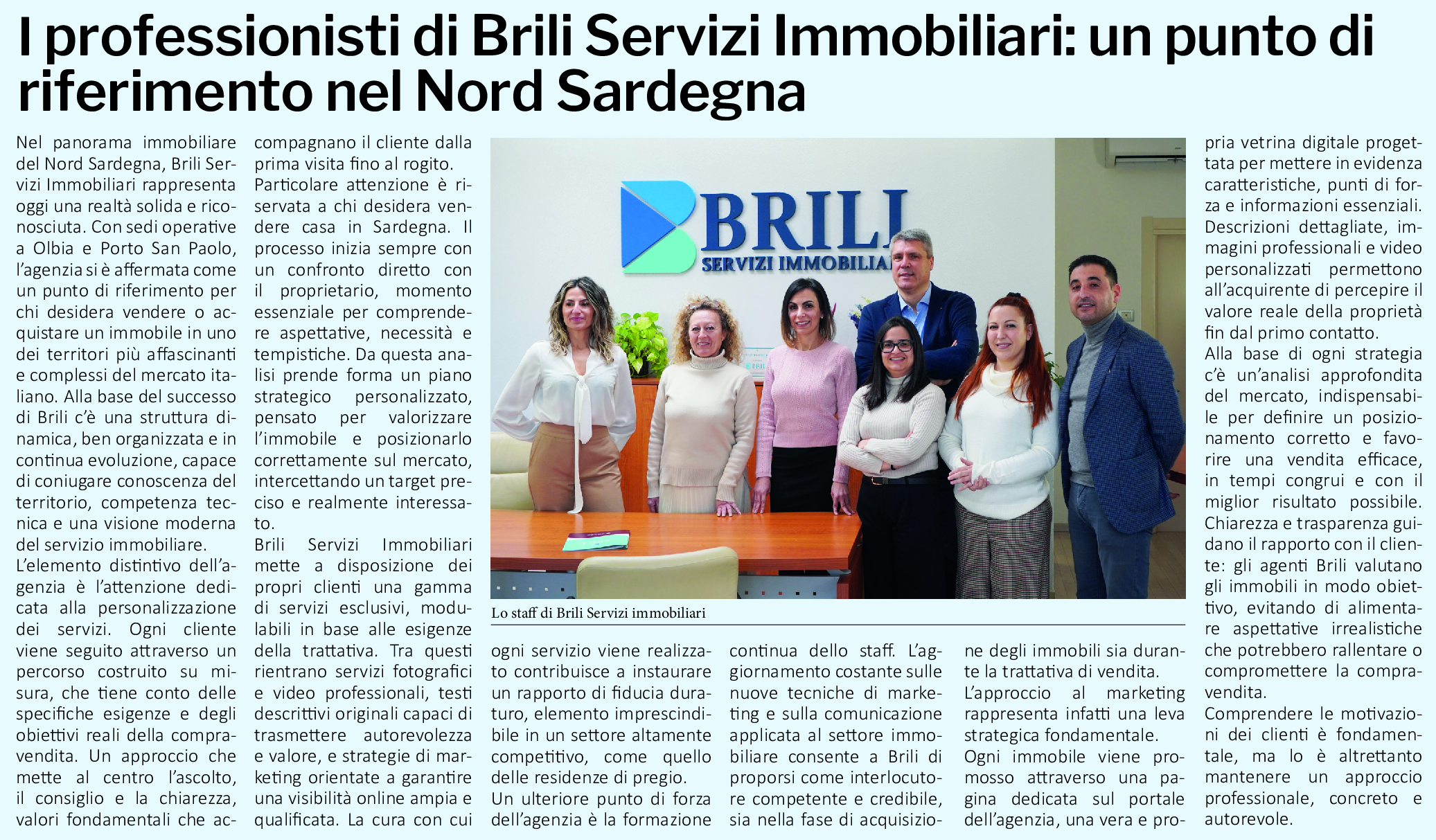 I professionisti di Brili Servizi Immobiliari: un punto di riferimento per la Sardegna. L'Unione Sarda